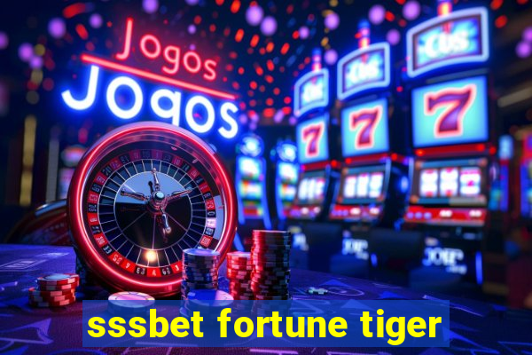 sssbet fortune tiger